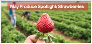 Cover photo for May Is Strawberry Month